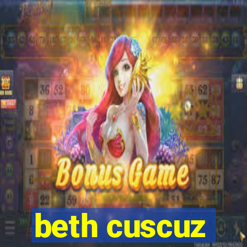 beth cuscuz