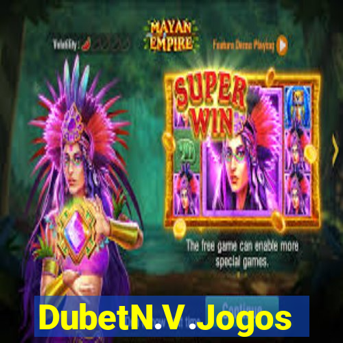 DubetN.V.Jogos