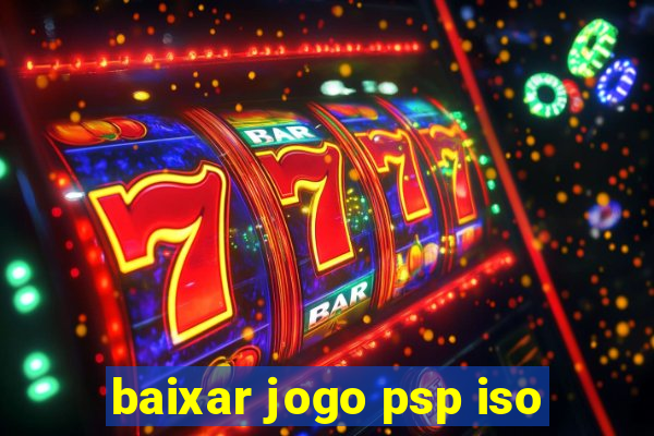 baixar jogo psp iso