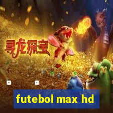 futebol max hd