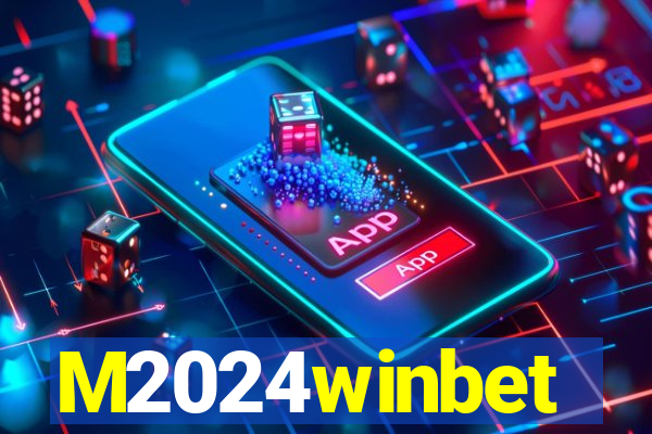 M2024winbet