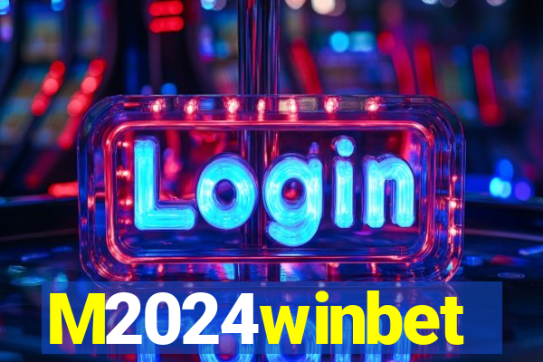 M2024winbet