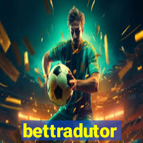 bettradutor