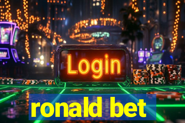 ronald bet