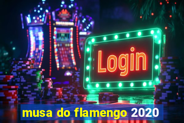 musa do flamengo 2020