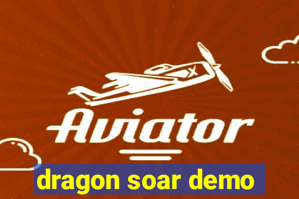 dragon soar demo