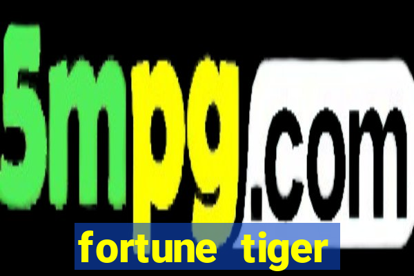 fortune tiger plataforma de 1 real