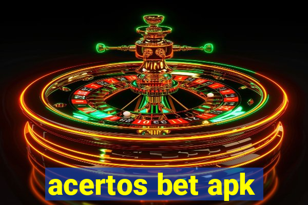 acertos bet apk