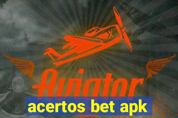 acertos bet apk