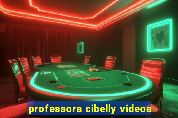 professora cibelly videos