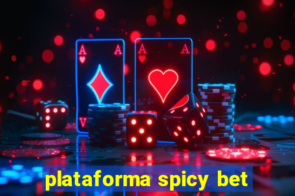 plataforma spicy bet