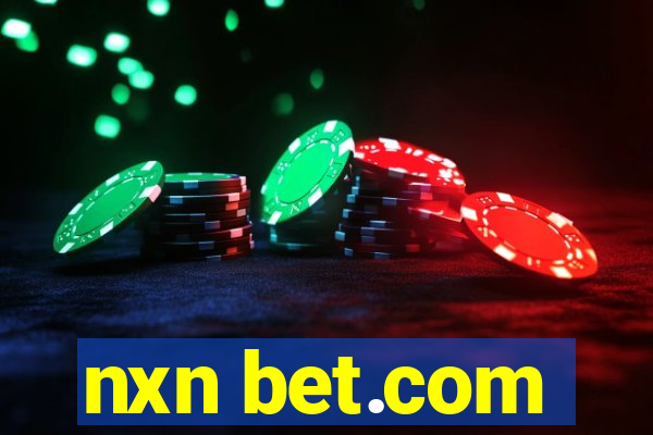 nxn bet.com