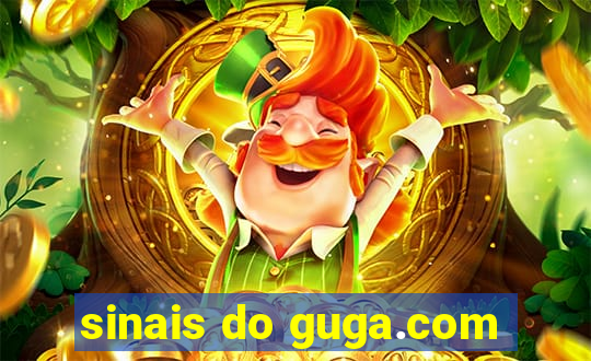 sinais do guga.com