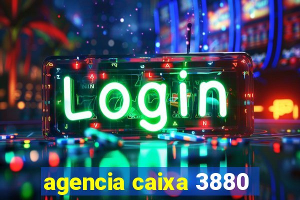 agencia caixa 3880