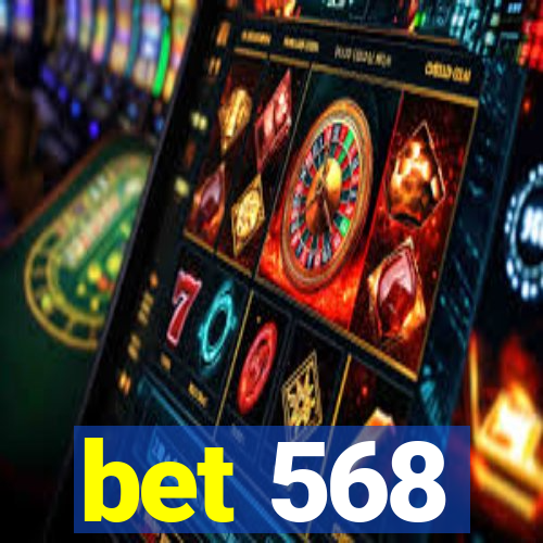 bet 568