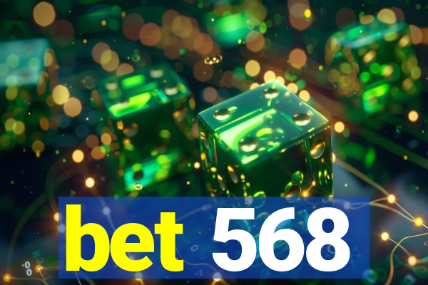 bet 568