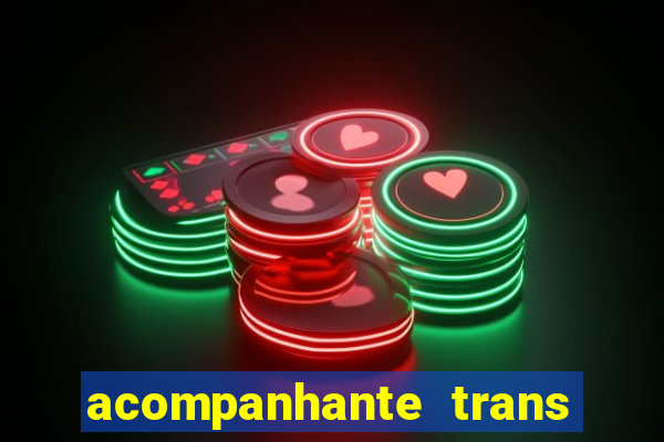 acompanhante trans de santos