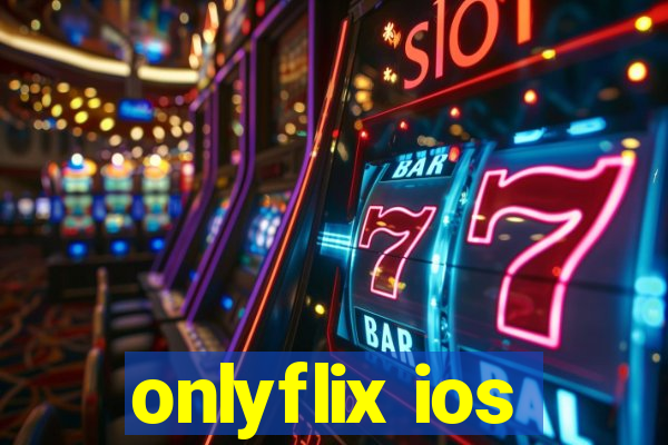 onlyflix ios