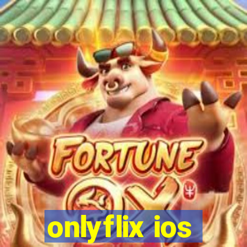 onlyflix ios