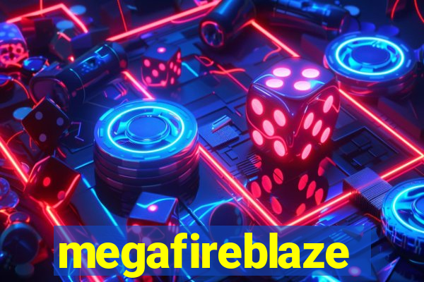 megafireblaze