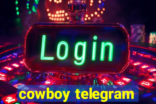 cowboy telegram