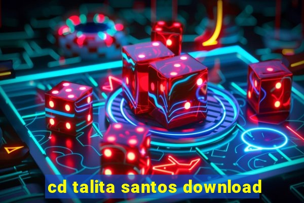 cd talita santos download