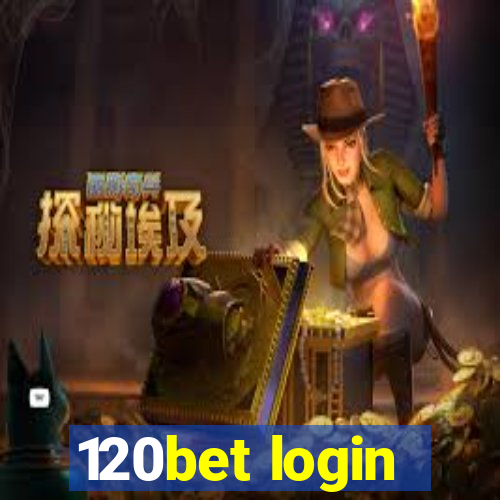 120bet login