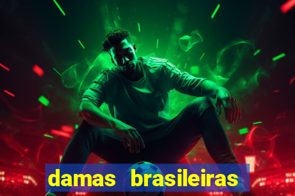 damas brasileiras jogar online