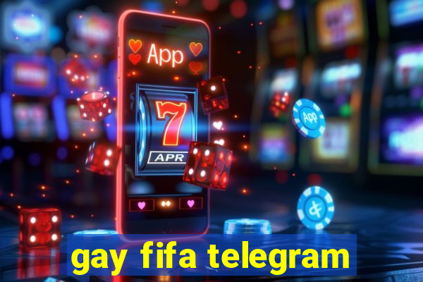 gay fifa telegram