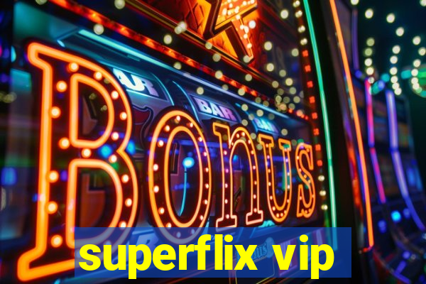 superflix vip