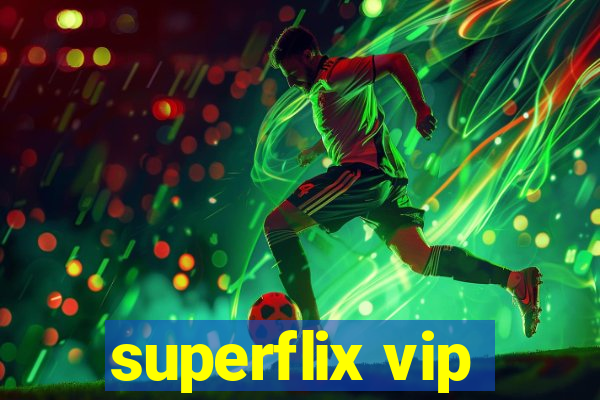 superflix vip