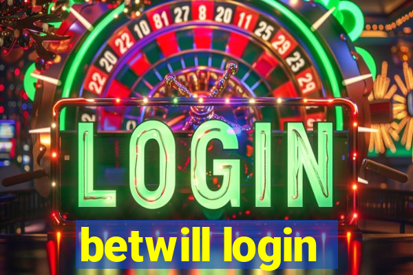 betwill login