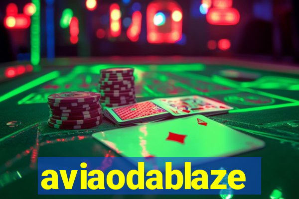 aviaodablaze