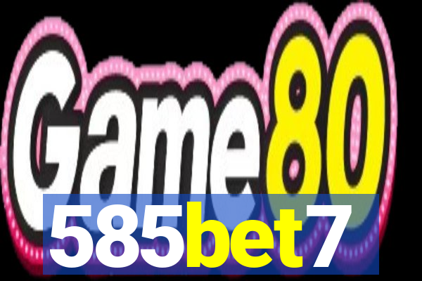 585bet7