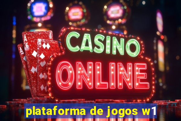 plataforma de jogos w1