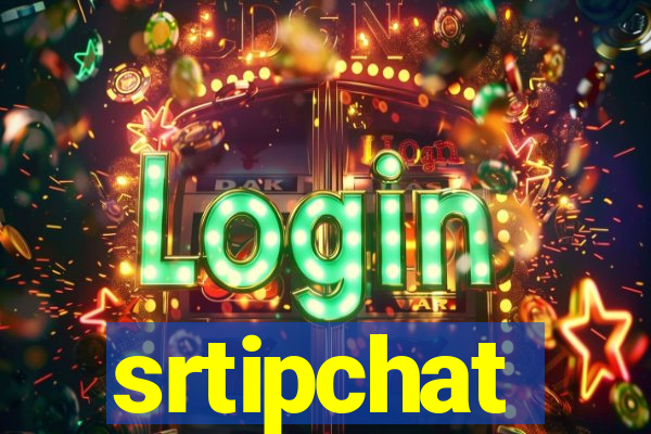 srtipchat