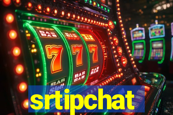 srtipchat