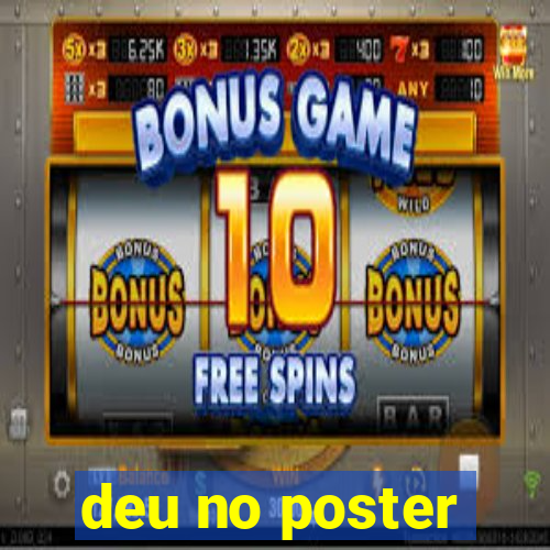 deu no poster