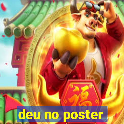 deu no poster