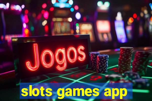 slots games app