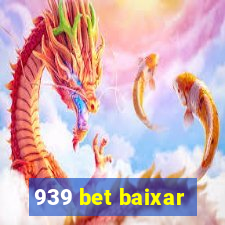 939 bet baixar