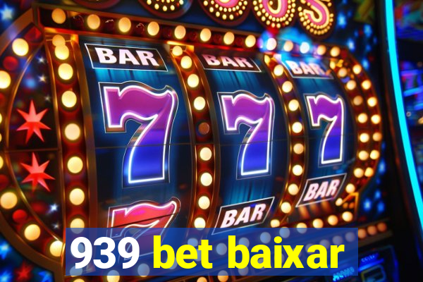 939 bet baixar