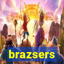 brazsers