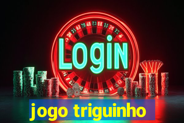 jogo triguinho