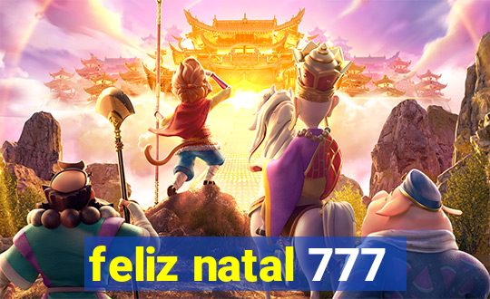 feliz natal 777