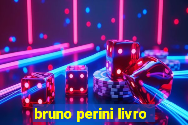 bruno perini livro