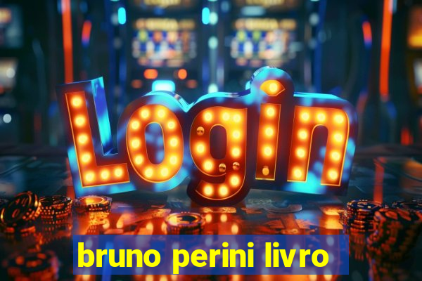 bruno perini livro