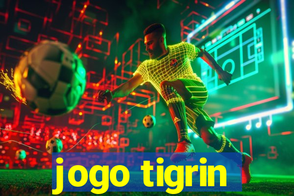 jogo tigrin