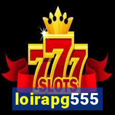 loirapg555