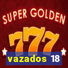 vazados 18